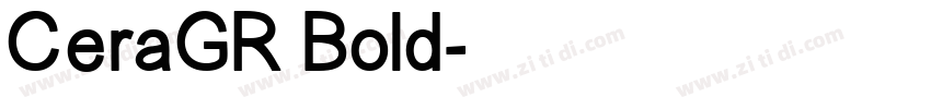 CeraGR Bold字体转换